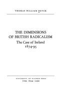 Cover of: The Dimensions of British Radicalism by Heyck, Thomas William