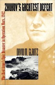 Cover of: Zhukov's greatest defeat by David M. Glantz