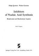 Inhibitors of nucleic acid synthesis by Helga Kersten