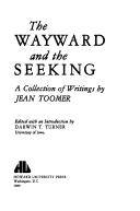 Cover of: The wayward and the seeking by Jean Toomer