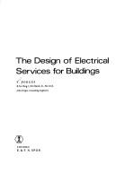 Cover of: The design of electrical services for buildings