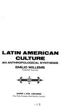 Cover of: Latin American culture: an anthropological synthesis.