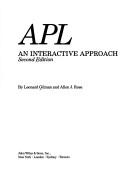 Cover of: APL--an interactive approach by Leonard Gilman