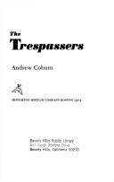 Cover of: The trespassers.