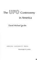 Cover of: The UFO controversy in America by David Michael Jacobs