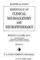 Cover of: Manter and Gatz's Essentials of clinical neuroanatomy and neurophysiology.