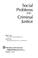 Cover of: Social problems and criminal justice