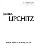Cover of: Jacques Lipchitz. | Jacques Lipchitz