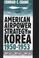 Cover of: American Airpower Strategy in Korea, 1950-1953