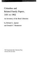 Columbus and related family papers, 1451 to 1902 by Richard L. Garner