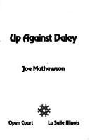 Up against Daley by Joe Mathewson