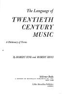Cover of: The language of twentieth century music by Robert Russell Fink