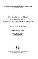 Cover of: The evolution of Brazil compared with that of Spanish and Anglo-Saxon America by Manuel de Oliveira Lima