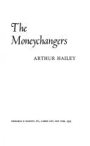 Cover of: The moneychangers by Arthur Hailey