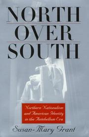 Cover of: North over South: northern nationalism and American identity in the antebellum era