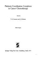 Platinum coordination complexes in cancer chemotherapy by International Symposium on Platinum Coordination Complexes in Cancer Chemotherapy (2nd 1973 Oxford University)