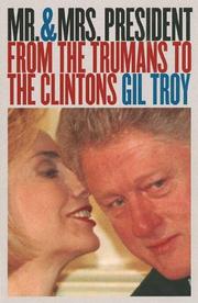 Cover of: Mr. and Mrs. President | Gil Troy
