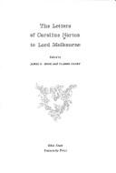 The letters of Caroline Norton to Lord Melbourne by Caroline Sheridan Norton