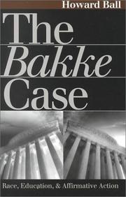 Cover of: The Bakke Case: Race, Education, and Affirmative Action