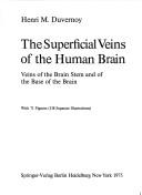 Cover of: The superficial veins of the human brain: veins of the brain stem and of the base of the brain