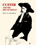 Cover of: Custer and the epic of defeat