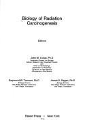 Cover of: Biology of radiation carcinogenesis