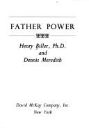 Cover of: Father power by Henry B. Biller