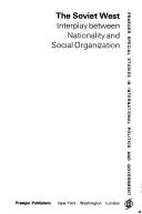 Cover of: The Soviet West: interplay between nationality and social organization