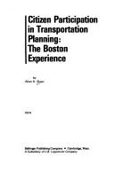 Cover of: Citizen participation in transportation planning by Allan K. Sloan