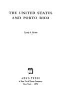 Cover of: The United States and Porto Rico by L. S. Rowe