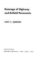 Cover of: Drainage of highway and airfield pavements by Harry R. Cedergren