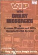 Cover of: VIP who carry messages