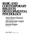 Cover of: Basic and contemporary issues in developmental psychology by Paul Henry Mussen