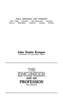 Cover of: The engineer and his profession by John Dustin Kemper, John Dustin Kemper