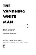 Cover of: The vanishing white man