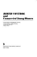 Cover of: Birth control and unmarried young women.