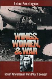 Wings, women, and war by Reina Pennington, John Erickson