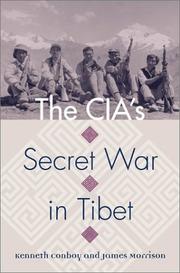 Cover of: The CIA's secret war in Tibet by Kenneth J. Conboy