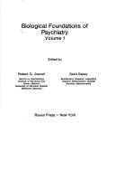 Biological foundations of psychiatry by Robert G. Grenell, Sabit Gabay