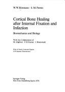 Cover of: Cortical bone healing after internal fixation and infection: biomechanics and biology