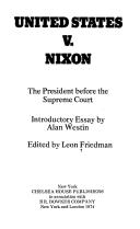 Cover of: United States v. Nixon: the President before the Supreme Court.