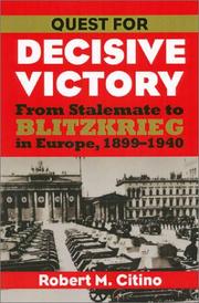 Cover of: Quest for Decisive Victory: From Stalemate to Blitzkrieg in Europe, 1899-1940