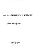 Cover of: Recent work in rural archaeology by P. J. Fowler