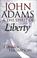 Cover of: John Adams and the Spirit of Liberty