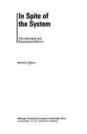 Cover of: In spite of the system: the individual and educational reform