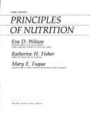 Cover of: Principles of nutrition by Eva D. Wilson