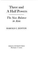 Cover of: Three and a half powers: the new balance in Asia