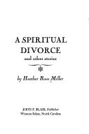 Cover of: A spiritual divorce and other stories