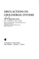 Drug actions on cholinergic systems by R. W. Brimblecombe