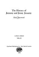 Cover of: The history of Jemmy and Jenny Jessamy. by Eliza Fowler Haywood